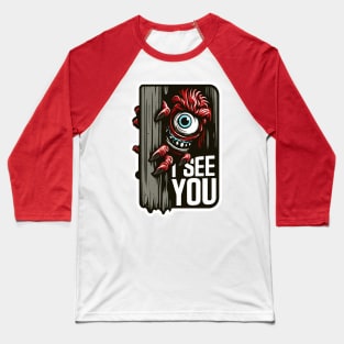 I SEE YOU Monster Baseball T-Shirt